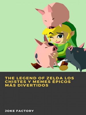 cover image of The Legend of Zelda Los chistes y memes épicos más divertidos